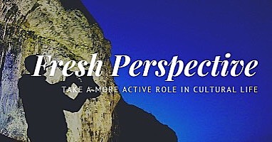 Do you have a fresh perspective on the culture in Do you have a fresh perspective on the culture in