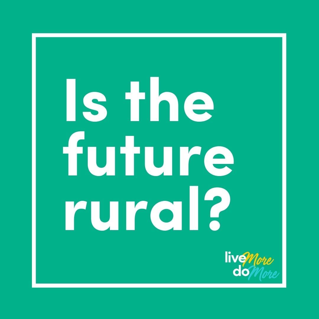 Is the future rural? After last month’s online events showca...