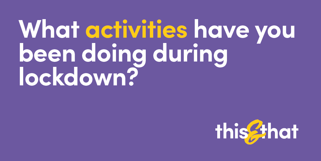 Tell us what activities you did during l...