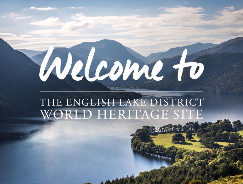 Welcome to the Lake District National Park World Heritage Site! Welcome to the Lake District National Park World Heritage Site!