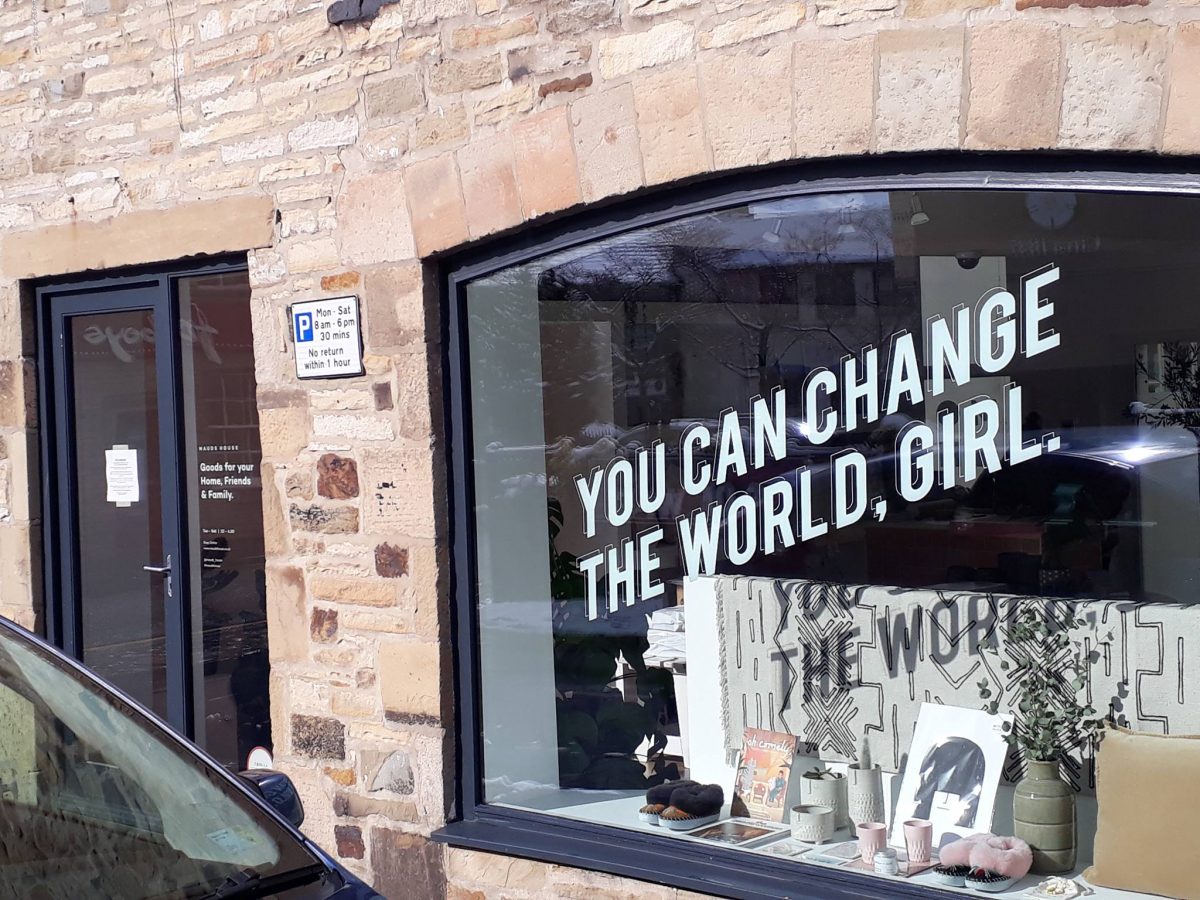 You can change the world - Mauds House, Skipton @mauds_house...